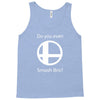 do you even smash bro Tank Top