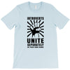 introverts Unite Separately in Your Own Homes T-Shirt