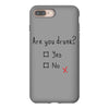 Are You Drunk? Yes or No iPhone 8 Plus