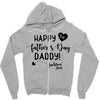 Happy First Father's Day Daddy Zipper Hoodie
