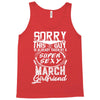 This Guy Is Taken By A Super Sexy March Girlfriend Tank Top