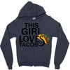 This Girl Loves Tacos Zipper Hoodie