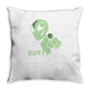 alien believe space sci fi ufo nerd Throw Pillow