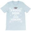 proud mom 2018 senior T-Shirt