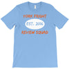 york fright review squad T-Shirt