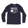 sarcastic comment loading please wait funny cool humour Long Sleeve Shirts