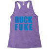 duck fuke Racerback Tank