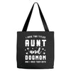 i have two titles aunt and dogmom and i rock them both Tote Bags