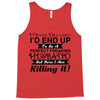 i never dreamed i'd end up to be a perfect freaking husband but here i Tank Top