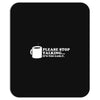 please stop talking it's too early coffee Mousepad