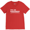 i'm an engineer to save time let's just assume that i'm never wrong V-Neck Tee
