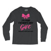 I'm Your Father's Day Gift Mom Says You're Welcome Baby Girl Long Sleeve Shirts