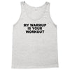 my warmup is your workout funny gym weight lifting exercise tee shirt Tank Top