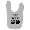 BUT NOW WE,RE STRESSED OUT Baby Bibs