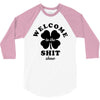 Welcome To The Shit Show 3/4 Sleeve Shirt
