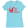 don't stop believin funny christmas Ladies Fitted T-Shirt