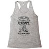 I Don't Need Therapy Just to Go Ice Skating Racerback Tank