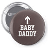 baby daddy Pin-back button
