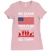 Stand For The Flag We Kneel For The Fallen Ladies Fitted T-Shirt