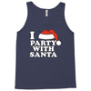 I Love Party With Santa Tank Top