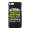 Legends Are Born In December, Born In December iPhone 7 Case