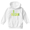 be vegan Youth Hoodie