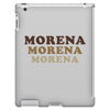 Morena Morena Morena iPad 3 and 4 Case