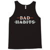 Bad Habits Tank Top