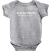 i may be wrong white letter Baby Bodysuit