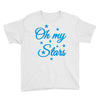 oh my stars adult Youth Tee