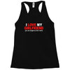 i love my girlfriend Racerback Tank