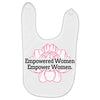 Empowered Women Empower Women Baby Bibs