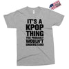 it's a kpop thing you probably wouln't understand Exclusive T-shirt