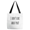 i don'tcare about you Tote Bags