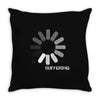 buffering  funny retro loading computer console fashion party Throw Pillow