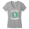 lets go clubbing Women's V-Neck T-Shirt