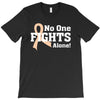 No 0ne Fights Alone T-Shirt