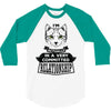 I Am Cat Actually In A Very Commited Relationship 3/4 Sleeve Shirt