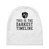 this is the darkest timeline Baby Beanies