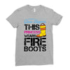 Forget Glass Slippers This Princess Wears Fire Boots Ladies Fitted T-Shirt