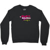 ALWAYS BEAUTIFUL Crewneck Sweatshirt