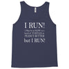 i may be slow but i run Tank Top