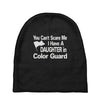 you can't scare me i have a daughter in colorguard Baby Beanies