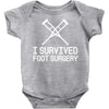 I Survived Foot Surgery Baby Onesie