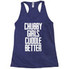 chubby girls cuddle better Racerback Tank