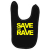 save the rave Baby Bibs