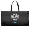 I Am The Best Father's Day Gift Ever Boy Weekender Totes