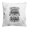 Real Kings Are Born On October 20 Throw Pillow
