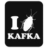 I LoveFrank Kafka Mousepad