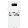 Want More Beer Please Black Samsung Galaxy S8